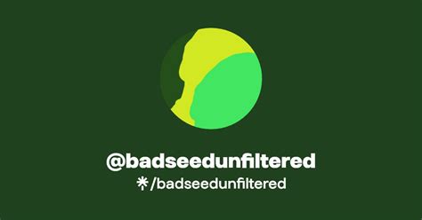 bad seed unfiltered onlyfans|badseedunfiltered OnlyFans